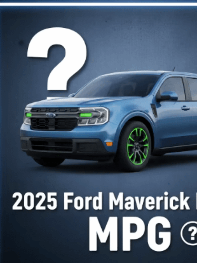Ford Maverick MPG 🔥 Surprising Fuel Efficiency Revealed